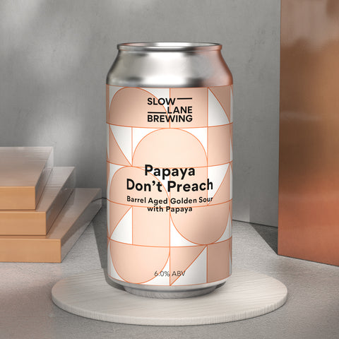 Papaya Don’t Preach - Barrel Aged Golden Sour with Papaya 6%